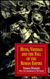 Huns, Vandals, and the fall of the Roman Empire