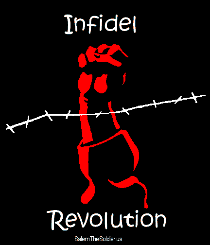 The 'Infidel Revolution' at Salem the Soldier's Homepage!
