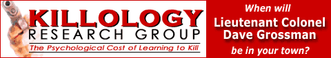 KILLOLOGY Research Group examines how  culture and society change when one 
  human being kills another. The lives of individuals and families in our society 
  can be literally transformed and the world can become a safer place through 
  education about the causes and impacts of violent behavior.