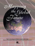 Mapping the Global Future: Report of the National Intelligence Councils 2020 Project