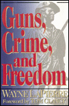 Guns, Crime, and Freedom