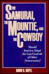 The Samurai, the Mountie, and the Cowboy : Should 