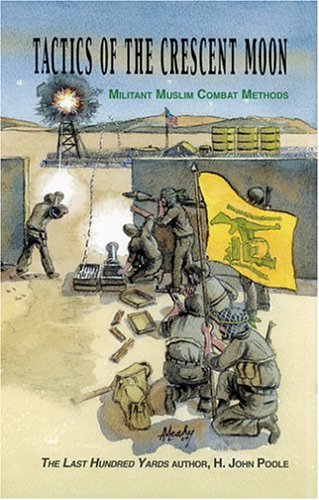 Tactics of the Crescent Moon: Militant Muslim Combat Methods